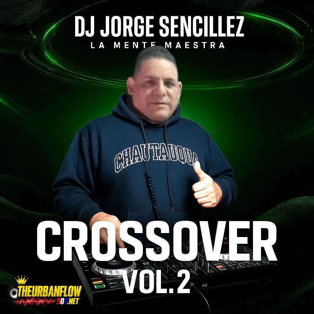 #CROSSOVER #VOL2#VARIACION #MIX - JORGE SENCILLEZ LA MENTE MAESTRA